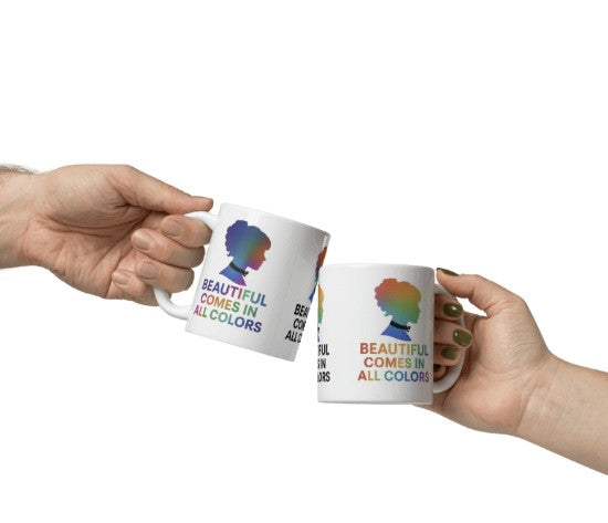 "Beautiful Comes in All Colors" Celebration Mug