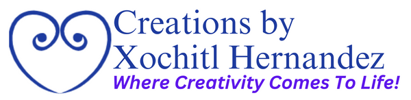 Creations by Xochitl Hernandez